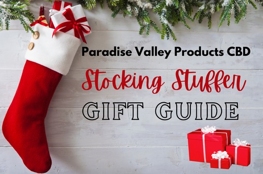 Paradise Valley Products Pacific CBD Oil, Gummies and Pain Creams Make Great Stocking Stuffers Blog